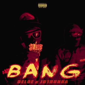 BANG (feat. JB1hunna) (Explicit)