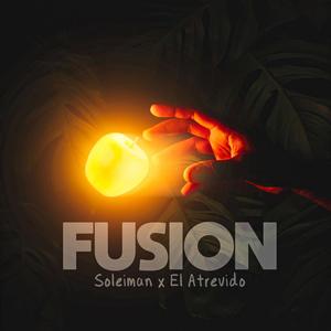 FUSION (feat. El atrevido) [Explicit]