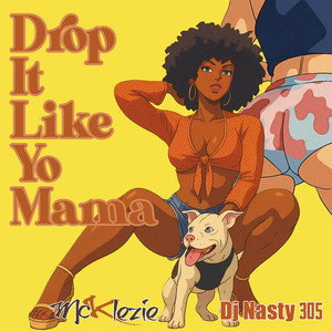 Drop It Like Yo Mama (Radio Edit)