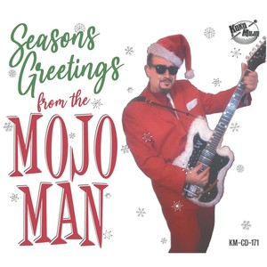 Seasons Greetings from the Mojo Man