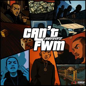 Can't FWM (Explicit)