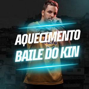 Aquecimento do Baile do Kin