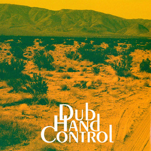 Dub Hand Control (Explicit)