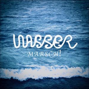 Wasser marsch! (Explicit)