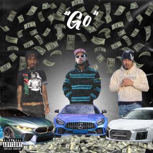 Go(feat. GG Tef & G Kobez) (Explicit)