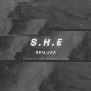 S.H.E (feat. ɆL) (Kindi Sina Rais Remix)