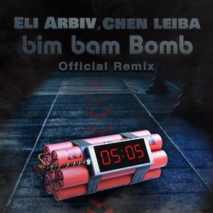 bim bam Bomb (Official Remix)