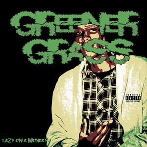 Greener Grass (Explicit)