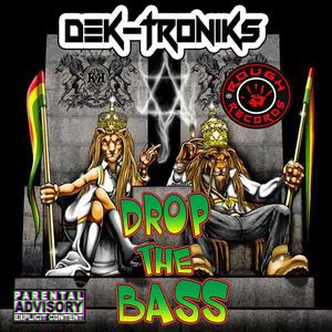 Drop The Bass(feat. Roch & Flinty) (Explicit)