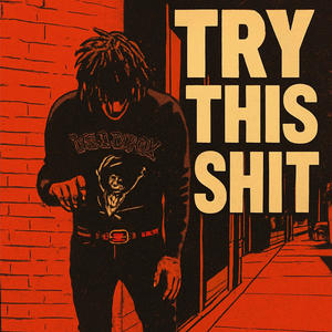 Try this **** (feat. Proph3t) (Explicit)