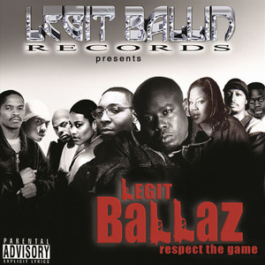 Legit Ballaz Respect the Game