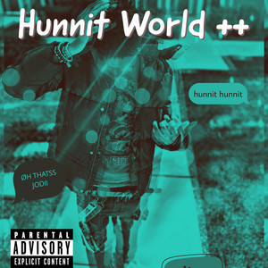 Hunnit world (deluxe) [Explicit]