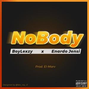 Nobody (feat. Enardo Jensi)