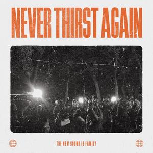 Never Thirst Again (On and On) (feat. John Michael Howell)