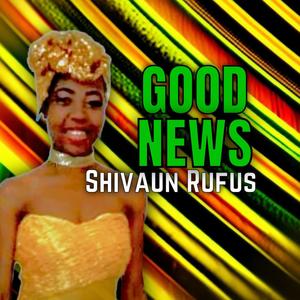 Good News (feat. Shivaun Rufus)