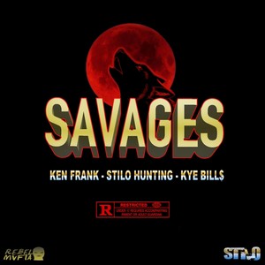 Savages (feat. Kye Bills)