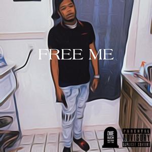Free Me (Explicit)