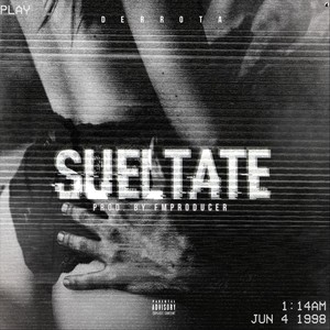 Sueltate (Explicit)