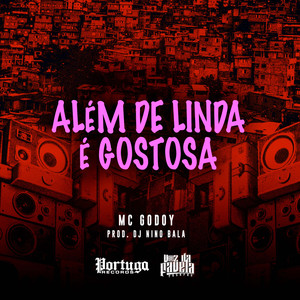 Além de Linda É Gostosa