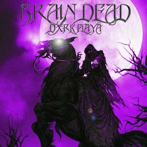 BRAIN DEAD (Explicit)