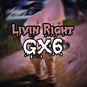 Livin Right (Explicit)