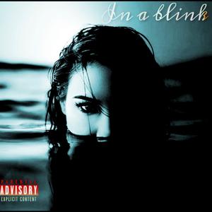 In A Blink (Explicit)
