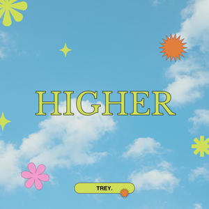 HIGHER