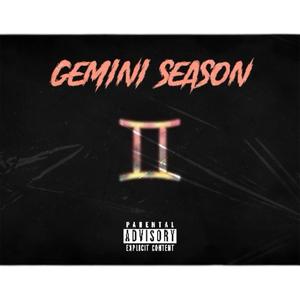Gemini Season (feat. Future X) (Explicit)