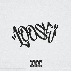 LOOSE (feat. DJ HORSE) [Explicit]