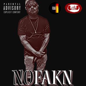 NO FAKN (feat. FLOATY BEATS #2023 #HIPHOPDAILY) [Explicit]