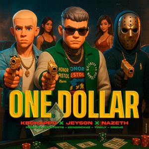 ONE DOLLAR (Explicit)