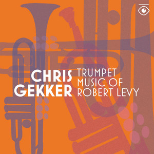 Trumpet Music of Robert Levy