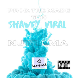 Shawty Viral (Explicit)