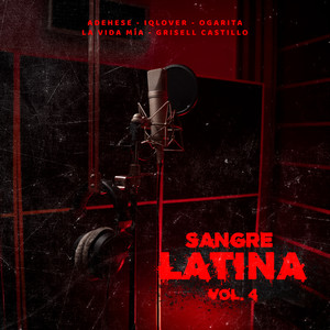 Sangre Latina Vol.4 (Explicit)