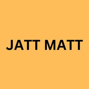 jatt matt