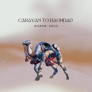 Caravan to Baghdad