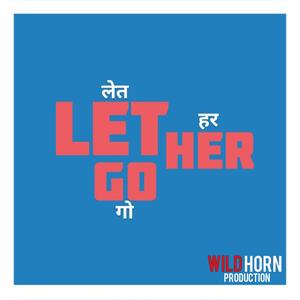 Let Her Go (Hindi Cover)