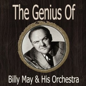 The Genius of Billy May Orch