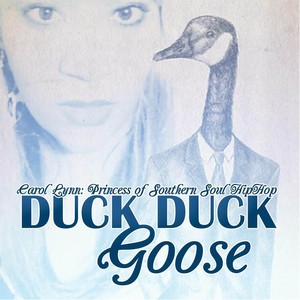 Duck Duck Goose (She Gonna Get Ya)