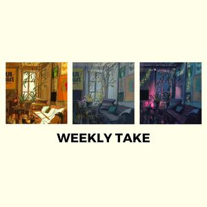 The Weekly Take
