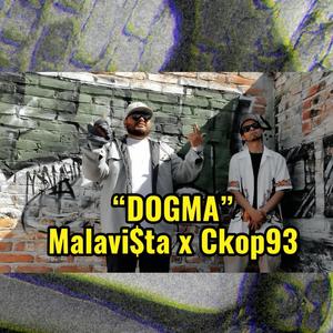 Malavi$ta - Dogma (feat. Ckop93) (Explicit)