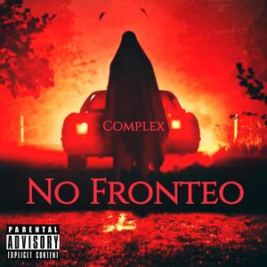 No Fronteo (Explicit)