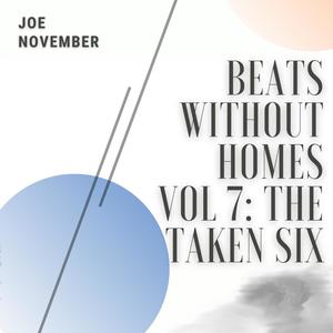 Beats Without Homes Vol 7: The Taken Six