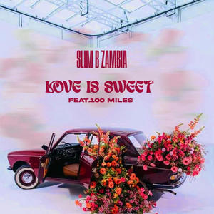 Love is sweet (feat. 100 Miles)