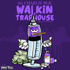 Walkin' Traphouse (Explicit)