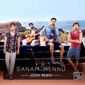 Sanam Mennu (Joshi Remix) - Single