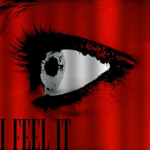 I FEEL IT (Explicit)