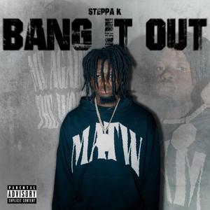 Bang It Out (Explicit)