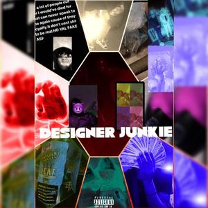 Designer Junkie (Explicit)