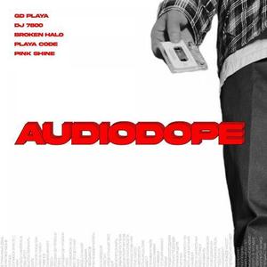 Audiodope (Explicit)